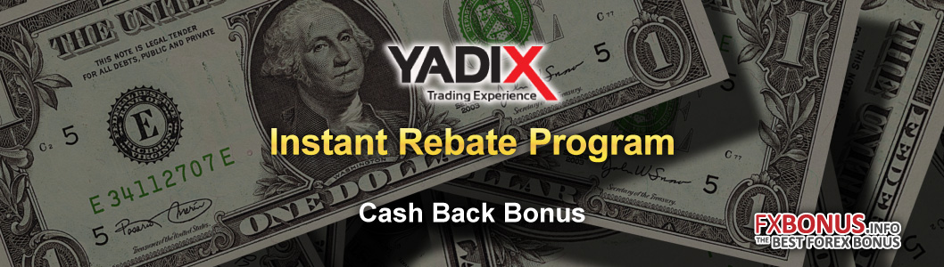 yadix-instant-rebate-program-cash-back-bonus-promotion-mt4-metatrader4-banner