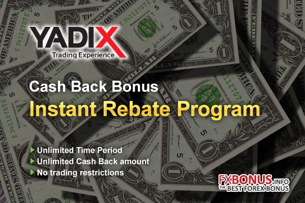 yadix-instant-rebate-program-cash-back-bonus-promotion-mt4-metatrader4