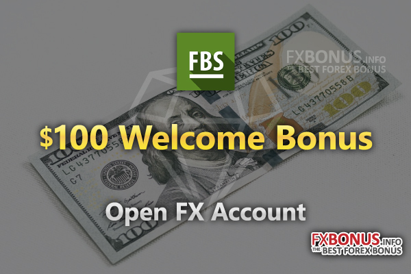 Open FBS's $100 No Deposit Bonus to start your online Forex trading