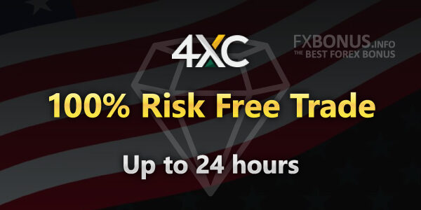 4XC 100% Risk Free Trade (24 hours)