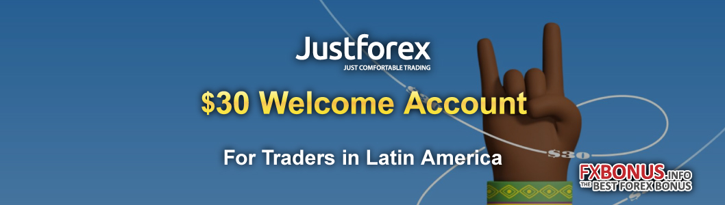 For-traders-in-Latina-America,-JustForex-offers-30-USD-Welcome-Account.-banner