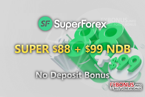 Get-SuperForex's-SUPER-NDB.-$88-+-$99-Bonus-for-all-new-traders-of-SuperForex.