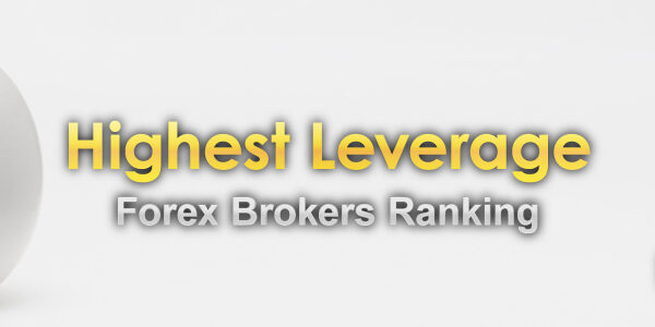 2024 Ranking - Highest Forex Leverage Brokers and their conditions