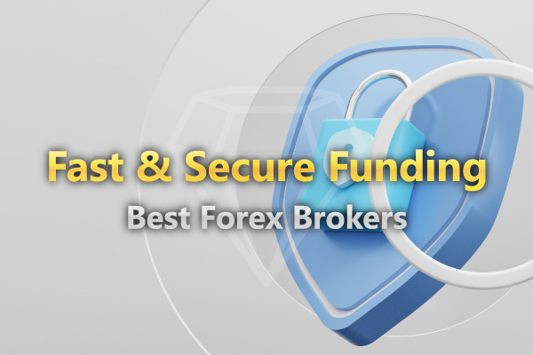 Ranking - Fast and Secure Deposits and Withdrawals Best Forex Brokers