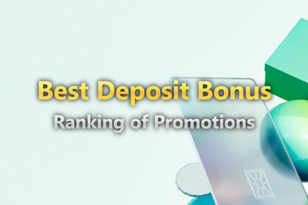 Top 5 Forex Deposit Bonuses  Ranking of Promotions by Licensed Brokers